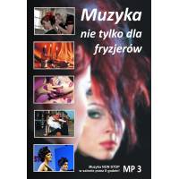 MUZYKE NIE TYLKO DLA FRYZJERÓW 8 GODZIN MUZYKI MP3 !!!